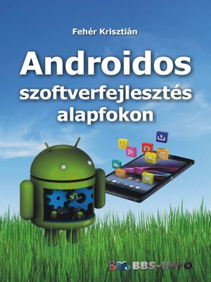 cover image of Androidos szoftverfejlesztés alapfokon